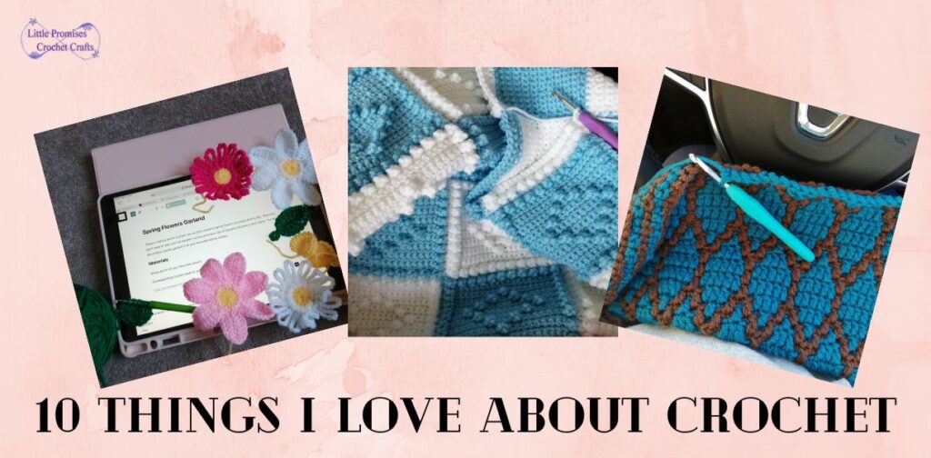10 Things I Love About Crochet