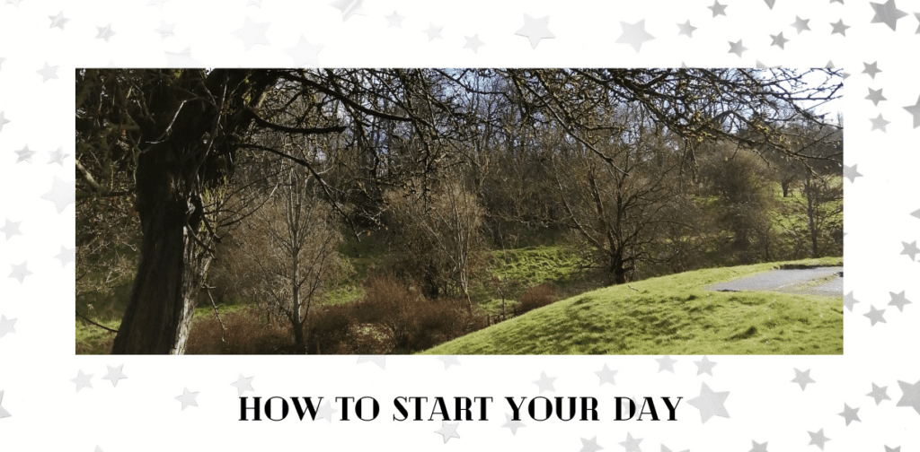 How to start your day