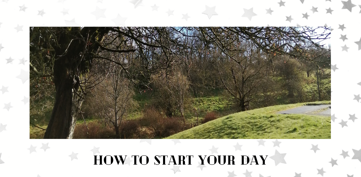 How to start your day
